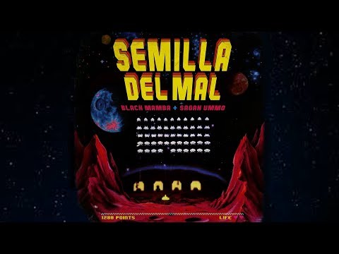 Los Black Mamba feat. Sagan Ummo - Semilla del Mal