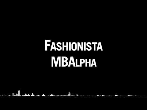 MBAlpha - Fashionista