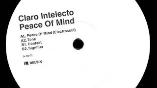 Claro Intelecto ‎– Peace Of Mind EP