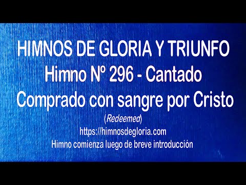 Himnos de Gloria Nº 296 - Comprado con sangre por Cristo
