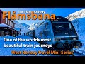 Worlds Most Beautiful Train Journeys Flamsbana Flam Railway Norway