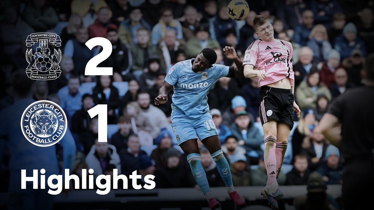 Coventry City vs Leicester City Highlights