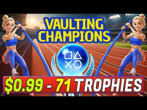 Easy & Quick $1 Platinum Game With 71 Trophies - Vaulting Champions Quick Trophy Guide