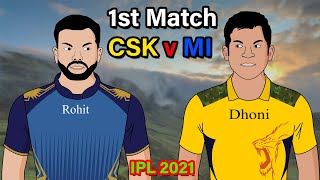 CSK vs MI 1st Match | IPL 2021