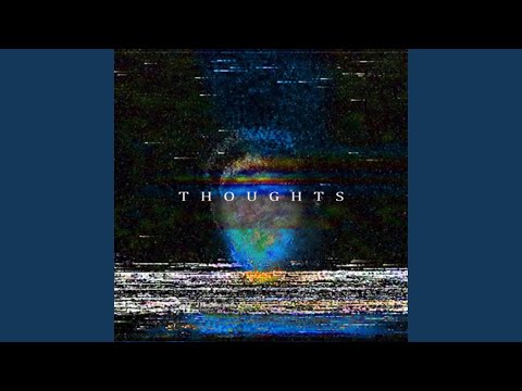 Thoughts