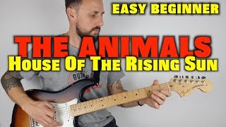 House Of The Rising Sun By The Animals Easy Beginner Lesson
