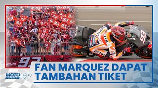 Fan Marc Marquez Dapat Tambahan 500 Tiket MotoGP Mandalika 2022 di Premium Grandstand J