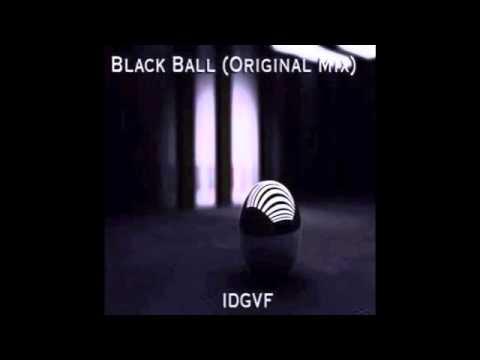 IDGVF - Black Ball (Original Mix)