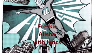Fresku - Alisha [LYRICS] [HD]