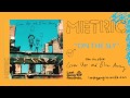 Metric - On The Sly