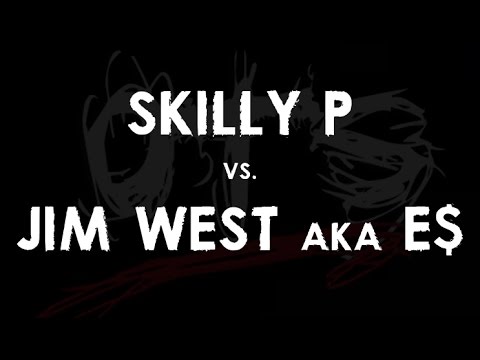 Skilly P vs Jim West