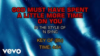 *NSYNC - God Must Have Spent A Little More Time On You (Karaoke)