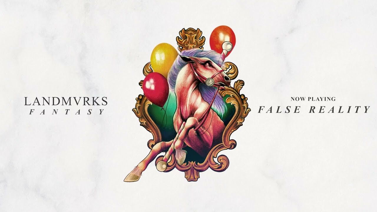 Lyrics Translations of FALSE REALITY by Landmvrks Popnable