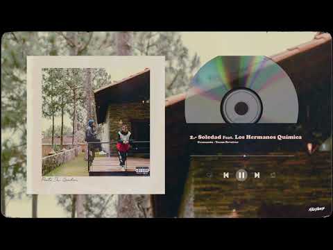 02.- Soledad / Geassassin, Teeam Revolver Feat. Los Hermanos Química