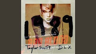 Taylor Swift - Bad Blood (feat. Kendrick Lamar) [Extended Remix]
