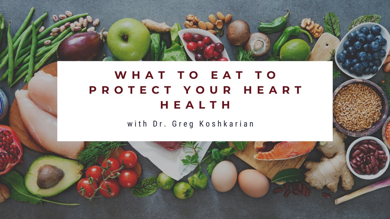 What To Eat To Protect Your Heart