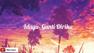 Download lagu Idayu - Ganti Diriku (Lirik) || OST Drama NUR mp3