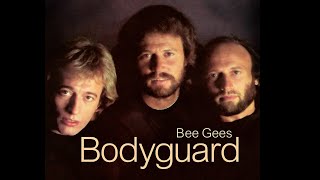 Bodyguard - Bee Gees (HQ audio)