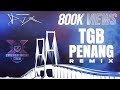 DJ X TGB Penang Mix 04 EXCLUSIVE Requested Release