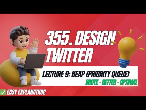 L9. Design Twitter | Intuition | Logic | LeetCode | Heap | Priority Queue | #coding #leetcode
