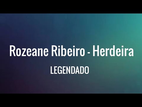 Herdeira - Rozeane Ribeiro