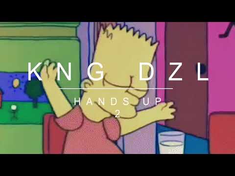 KNG DZL - Hands Up 2