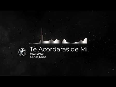 Te acordaras de mi Salsa Carlos Nuño