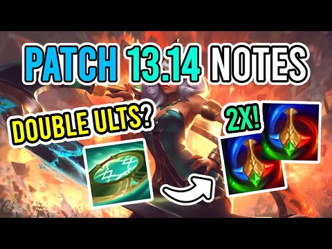 DOUBLE ULTS with NEW AXIOM ARC? - Patch 13.14 Notes Review