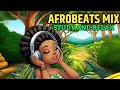 Afrobeats Mix | Best African Music To Relax and Study [Afrobeats & GrooveBlend Loop]