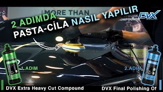 2 Adımda Pasta Cila Nasıl Yapılır! DVX Extra Ağır Çizik Alıcı + Hare Giderici Çizik Alıcı Pasta Cila