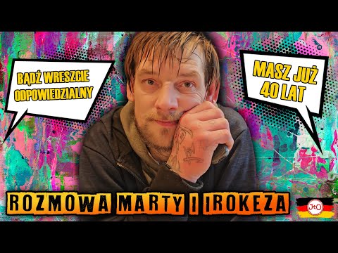 MARTA i IROKEZ - "Masz 40 LAT! WEŹ za SIEBIE ODPOWIEDZIALNOŚĆ"
