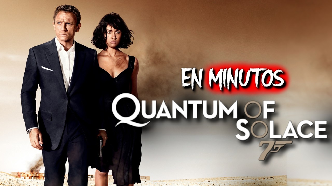 007: QUANTUM OF SOLACE : una traición mortal desata la misión más personal de 007 | RESUMEN COMPLETO