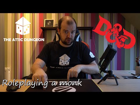 Roleplaying a monk in Dungeons & Dragons 5e