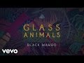 Glass Animals - Black Mambo (Lyric Video) 
