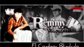 Remmy Valenzuela- Comboy Blindado[2011] .wmv