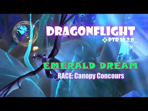Dragonriding Race: CANOPY CONCOURS - WoW Guardians of the Dream [PTR 10.2.0]