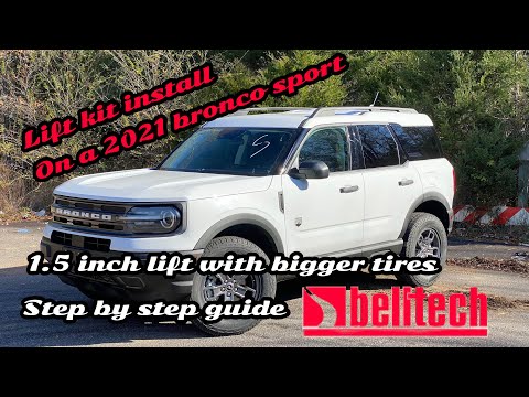 2021+ bronco sport lift kit install |belltech 1.5 inch kit| with 30 inch tires