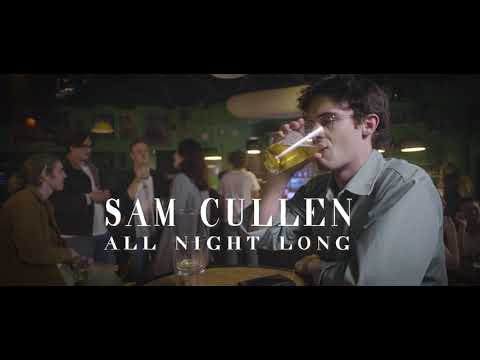 Sam Cullen - All Night Long (Official Music Video)