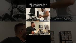 Ojalá Pudiera Borrarte - Maná (Bass and Drum Cover).  Collab Con @johnramos8424