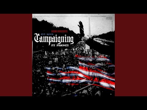 Campaignin (feat. Jjmoney)