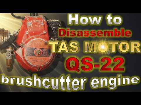 How to disassemble TAS motor QS-22 brushcutter engine.