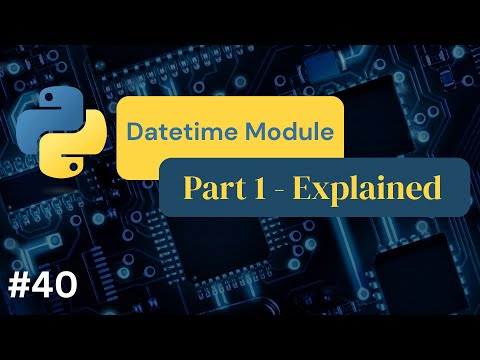 Python Datetime Module Part1 40