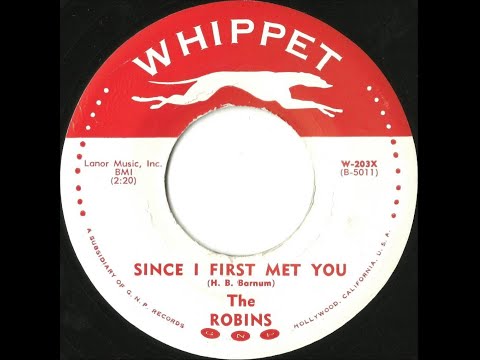 The Robins - Since I First Met You 1956