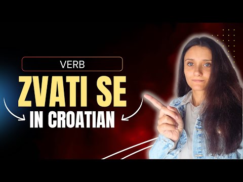 Verb "Zvati se" in Croatian (Croatian Essentials Lesson 12)