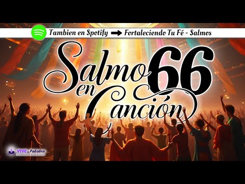 🎺 Aclamad a Dios con Alegría – Salmo 66 en Canción #Salmo66 #vivelapalabra #salmosencancion