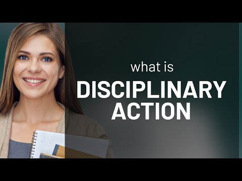 Understanding "Disciplinary Action" in the Workplace