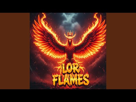 lor flames Music Video