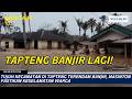 Tujuh Kecamatan di Tapteng Terendam Banjir, Masinton Pastikan Keselamatan Warga