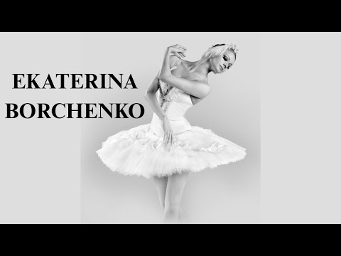 Ekaterina Borchenko Mikhailovsky Ballet Star in Swan Lake, Le Corsaire, Bayadere, Esmeralda and More