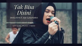 Download lagu Tak Bisa Disini - Shella Ikhfa X Jeje ( MV) mp3 Download lagu Tak Bisa Disini - Shella Ikhfa X Jeje ( MV) mp3